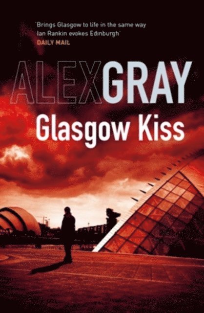 Alex Gray - Glasgow Kiss, E-bok