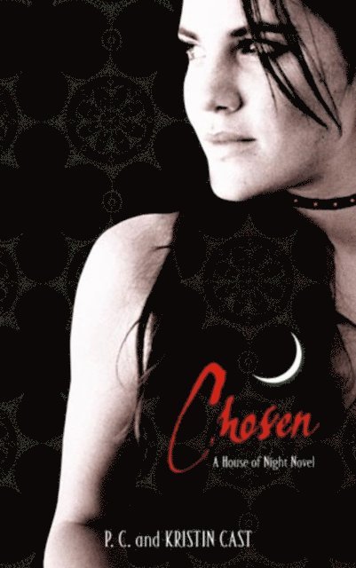 P C Cast, Kristin Cast - Chosen, E-bok