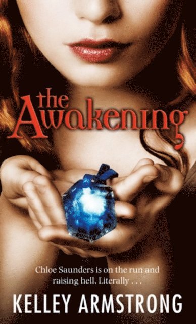 Kelley Armstrong - Awakening, E-bok