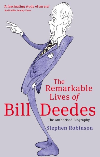 Stephen Robinson - Remarkable Lives Of Bill Deedes, E-bok
