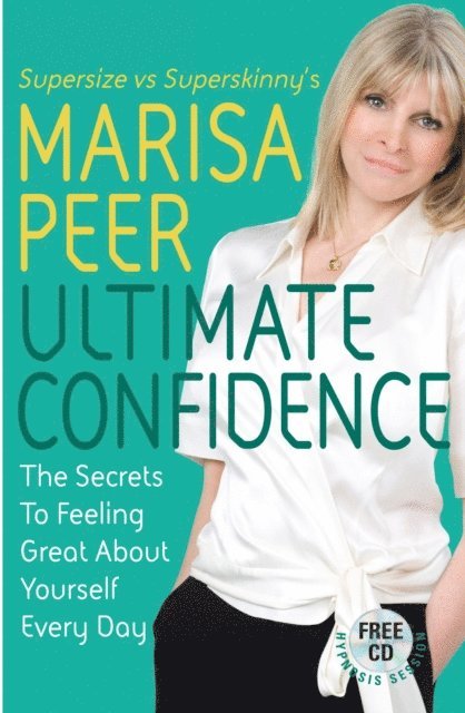 Marisa Peer - Ultimate Confidence, E-bok