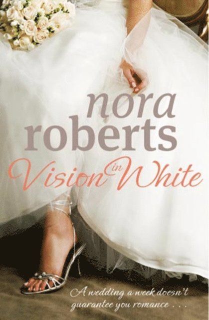 Nora Roberts - Vision In White, E-bok