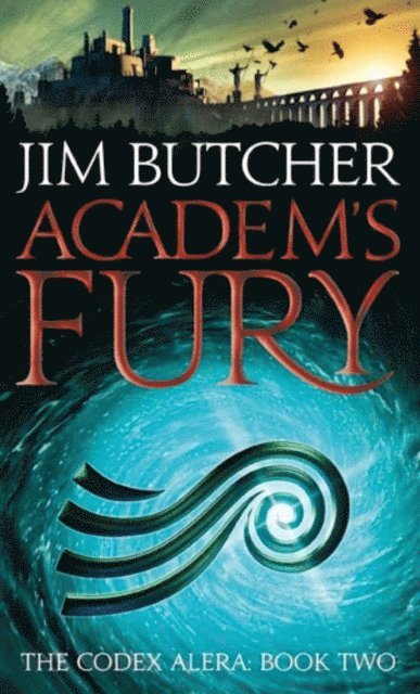 Jim Butcher - Academ's Fury, E-bok