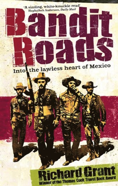 Richard Grant - Bandit Roads, E-bok