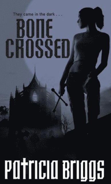 Patricia Briggs - Bone Crossed, E-bok