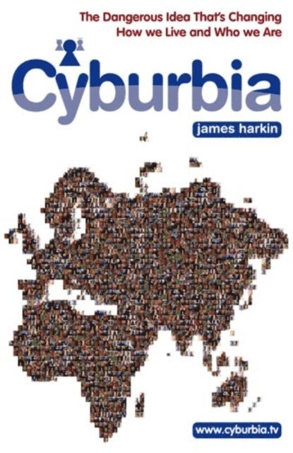 James Harkin - Cyburbia, E-bok
