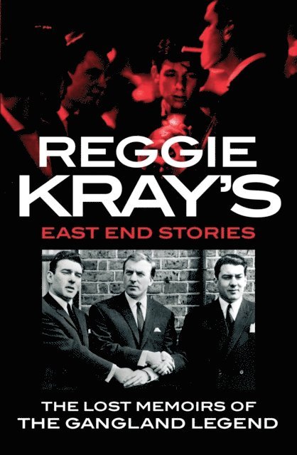 Peter Gerrard, Reggie Kray - Reggie Kray's East End Stories, E-bok