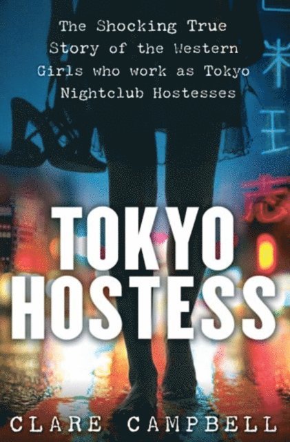 Clare Campbell - Tokyo Hostess, E-bok