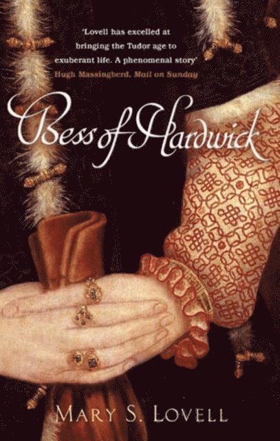 Mary S. Lovell - Bess Of Hardwick, E-bok