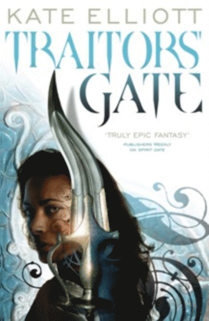 Kate Elliott - Traitors' Gate, E-bok