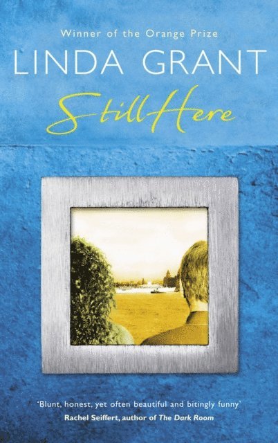 Linda Grant - Still Here, E-bok