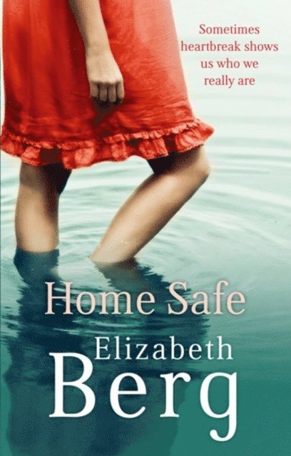 Elizabeth Berg - Home Safe, E-bok