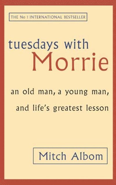 Mitch Albom - Tuesdays With Morrie, E-bok