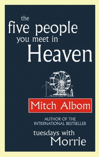 Mitch Albom - Five People You Meet In Heaven, E-bok
