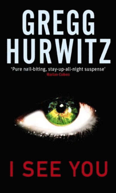 Gregg Hurwitz - I See You, E-bok
