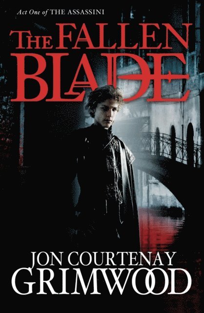 Jon Courtenay Grimwood - Fallen Blade, E-bok