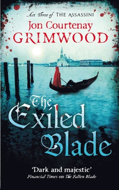 Jon Courtenay Grimwood - Exiled Blade, E-bok