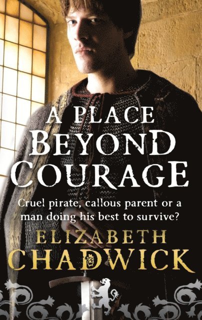 Elizabeth Chadwick - Place Beyond Courage, E-bok
