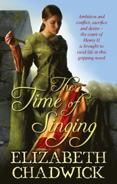 Elizabeth Chadwick - Time Of Singing, E-bok