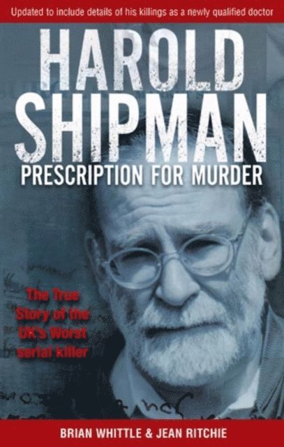 Jean Ritchie, Brian Whittle - Harold Shipman - Prescription For Murder, E-bok