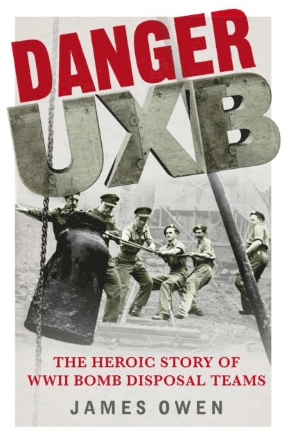 James Owen - Danger Uxb, E-bok