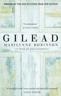 Marilynne Robinson - Gilead, E-bok