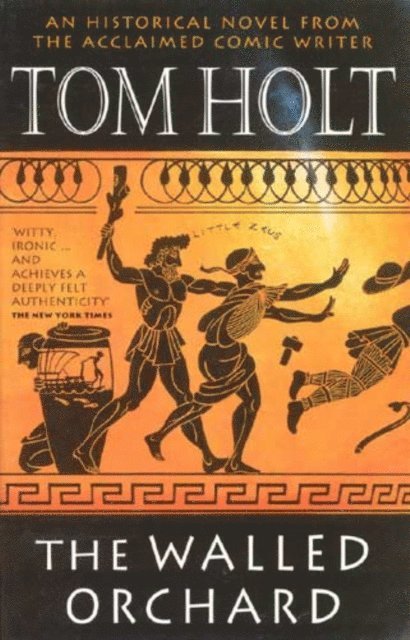 Tom Holt - Walled Orchard, E-bok