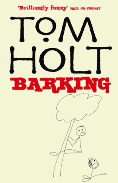 Tom Holt - Barking, E-bok