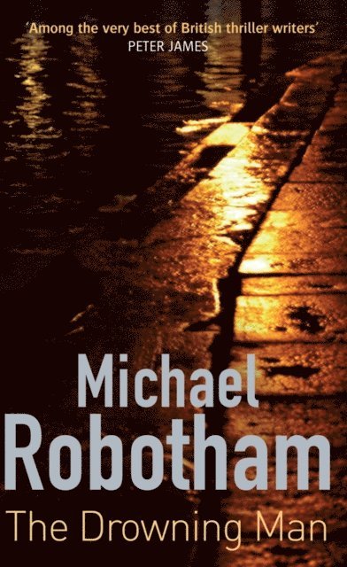 Michael Robotham - Drowning Man, E-bok