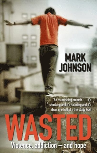 Mark Johnson - Wasted, E-bok