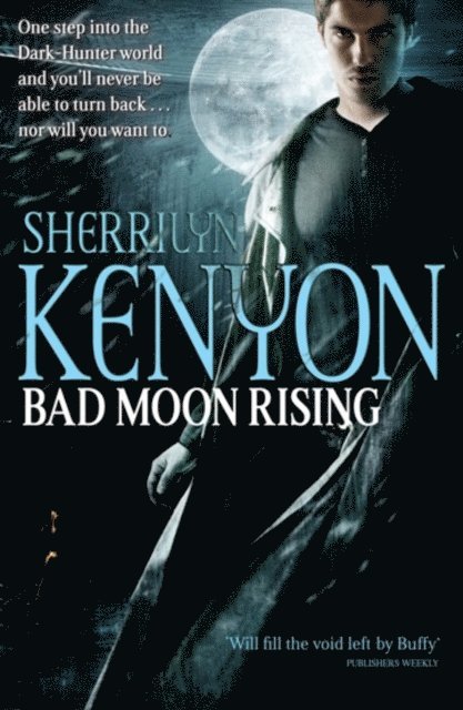 Sherrilyn Kenyon - Bad Moon Rising, E-bok