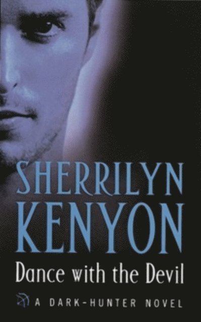 Sherrilyn Kenyon - Dance With The Devil, E-bok