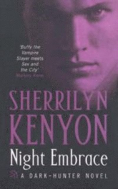 Sherrilyn Kenyon - Night Embrace, E-bok