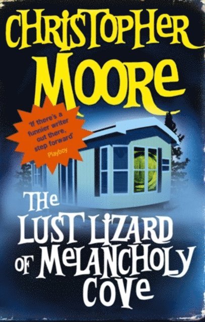 Christopher Moore - Lust Lizard Of Melancholy Cove, E-bok