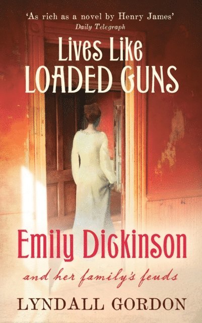 Lyndall Gordon - Lives Like Loaded Guns, E-bok