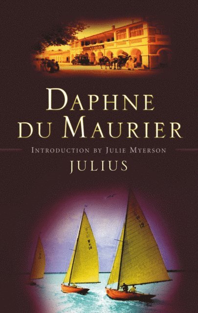 Daphne du Maurier - Julius, E-bok