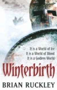 Brian Ruckley - Winterbirth, E-bok