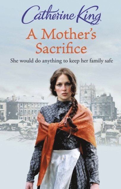 Catherine King - Mother's Sacrifice, E-bok