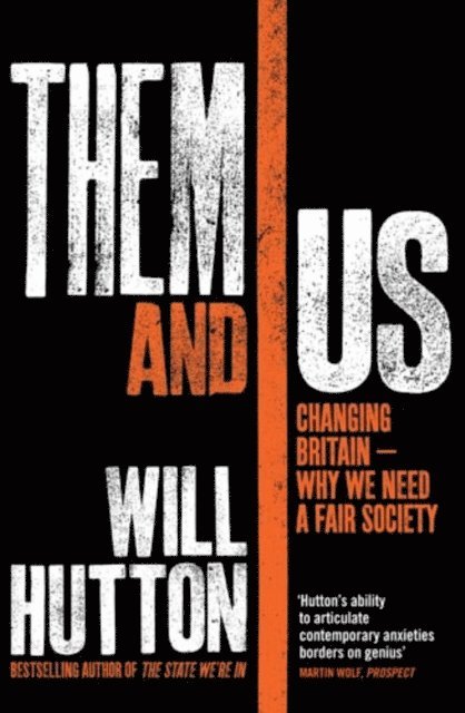 Will Hutton - Them And Us, E-bok