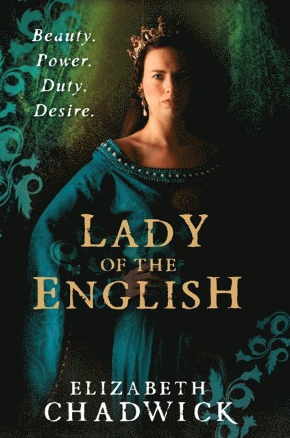 Elizabeth Chadwick - Lady Of The English, E-bok