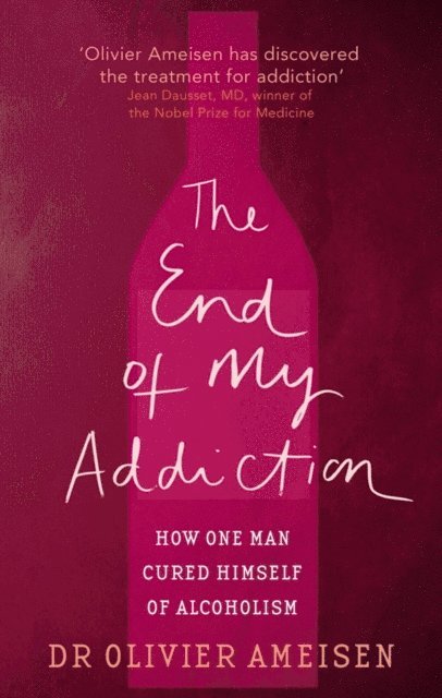 Olivier Ameisen - End Of My Addiction, E-bok