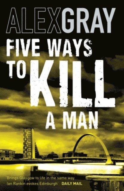 Alex Gray - Five Ways To Kill A Man, E-bok