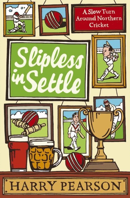 Harry Pearson - Slipless In Settle, E-bok