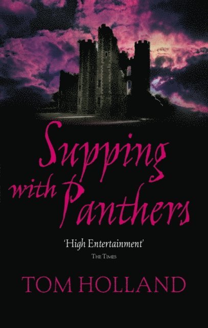 Tom Holland - Supping With Panthers, E-bok