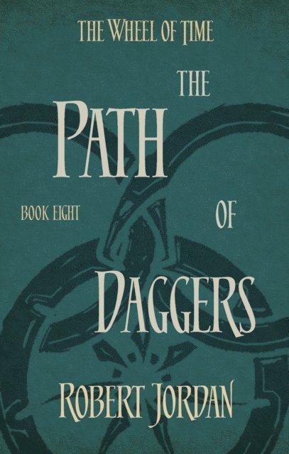 Robert Jordan - Path Of Daggers, E-bok