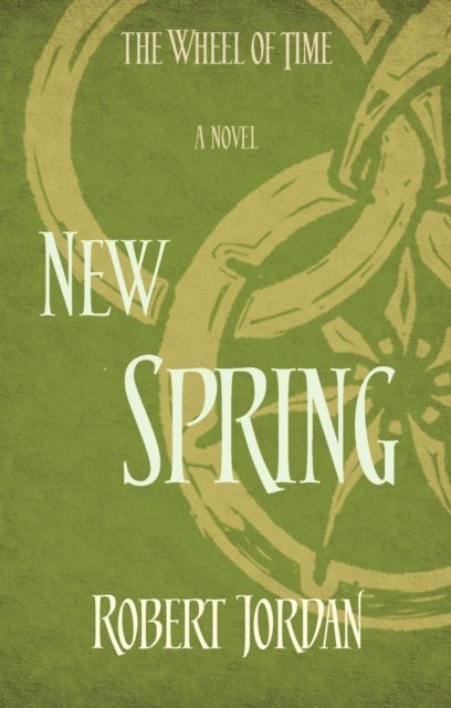 Robert Jordan - New Spring, E-bok