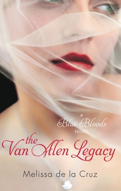 Melissa de la Cruz - Van Alen Legacy, E-bok