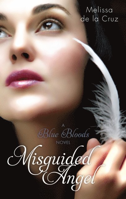 Melissa de la Cruz - Misguided Angel, E-bok
