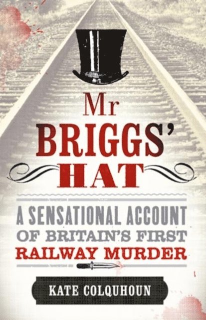 Kate Colquhoun - Mr Briggs' Hat, E-bok