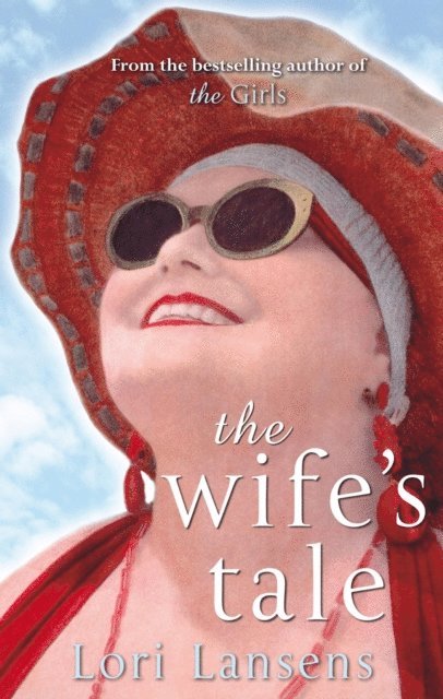 Lori Lansens - Wife's Tale, E-bok